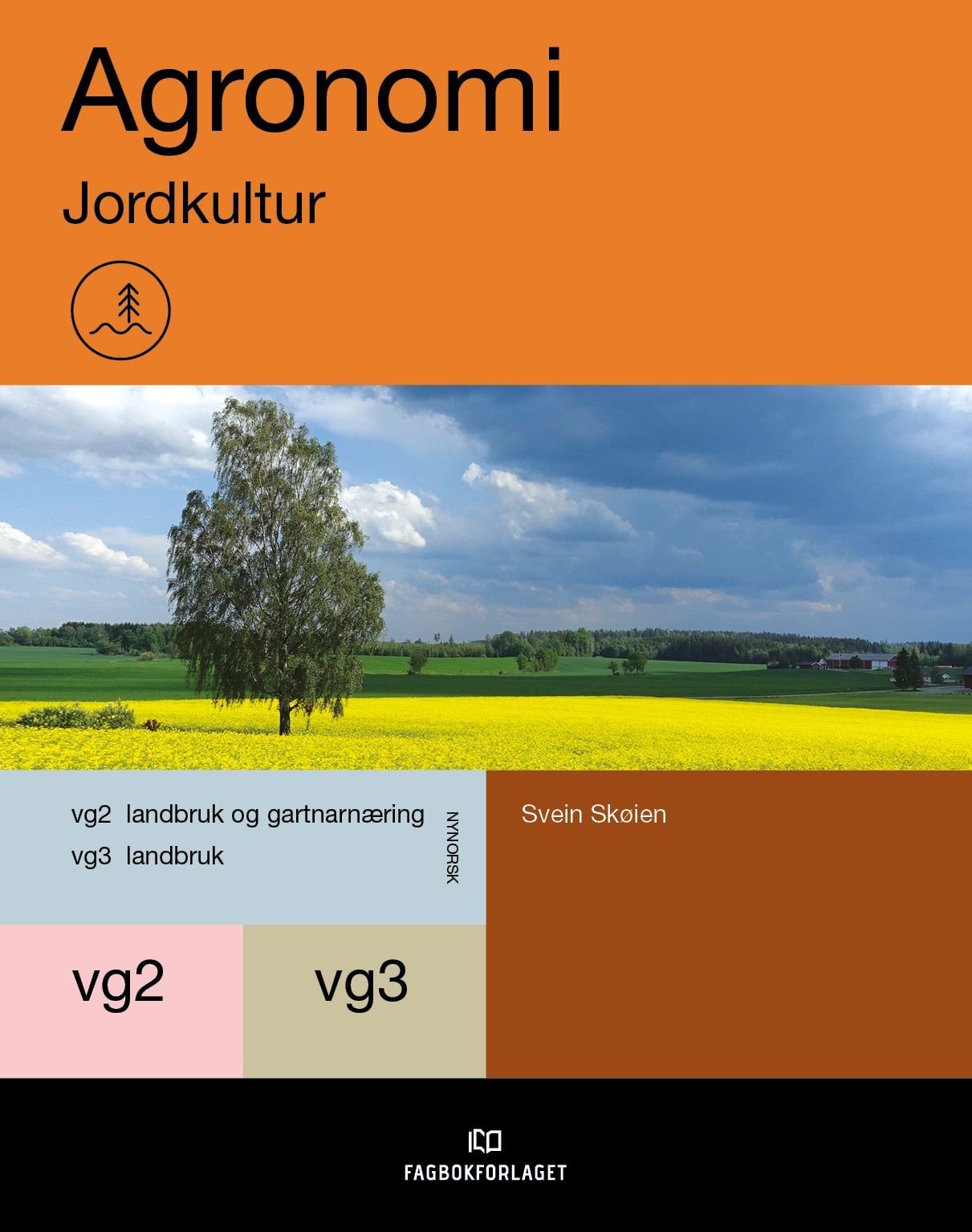 Agronomi : jordkultur : vg2 landbruk og gartnarnæring, vg3 landbruk
