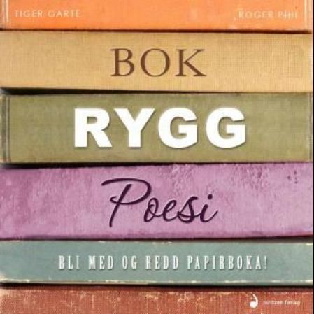 Bokryggpoesi : bli med og redd papirboka!