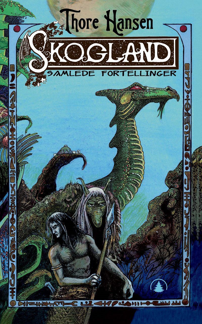 Skogland : samlede fortellinger