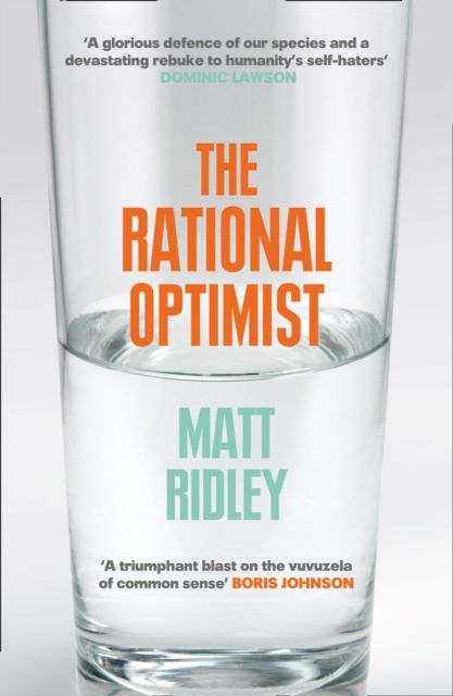 The rational optimist : how prosperity evolves