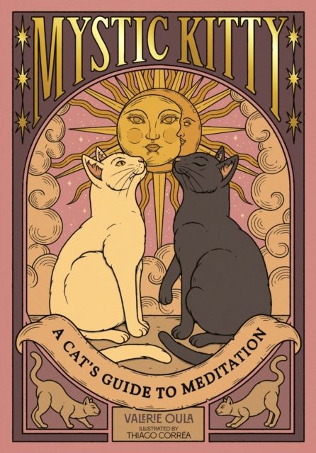 Mystic Kitty : A Cat's Guide to Meditation