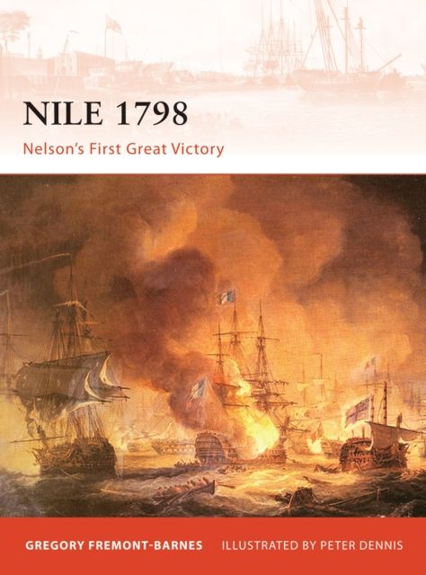 Nile 1798 : Nelson’s first great victory