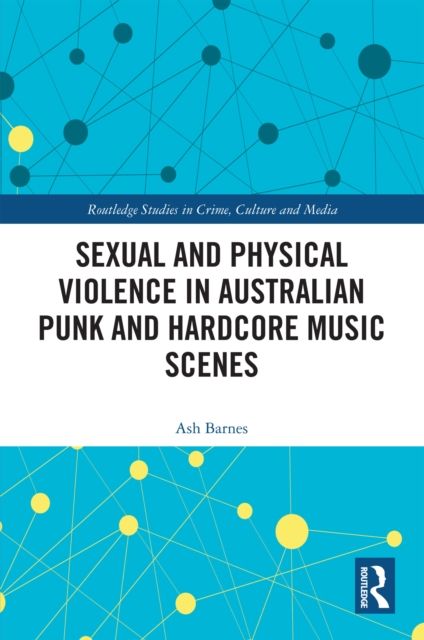 Sexual and Physical Violence in Australian Punk and Hardcore Music Scenes