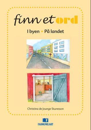 Finn et ord : i byen, på landet