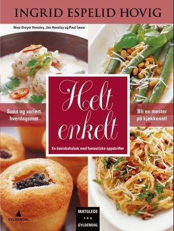 Helt enkelt : en basiskokebok