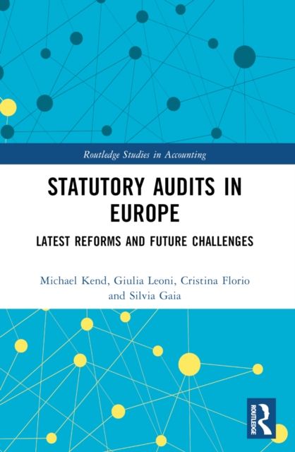 Statutory Audits in Europe : Latest Reforms and Future Challenges