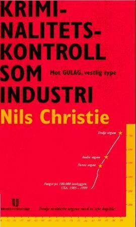 Kriminalitetskontroll som industri : mot Gulag, vestlig type