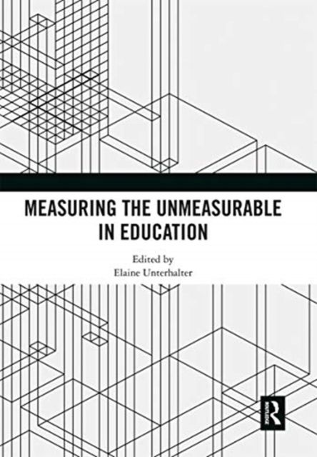 Measuring the Unmeasurable in Education