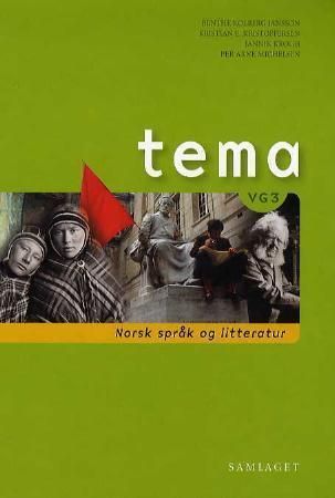 Tema vg3 : norsk språk og litteratur : lærebok og tekstsamling