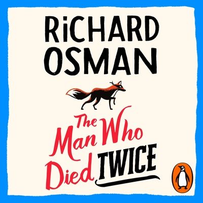 The Man Who Died Twice : (The Thursday Murder Club 2)