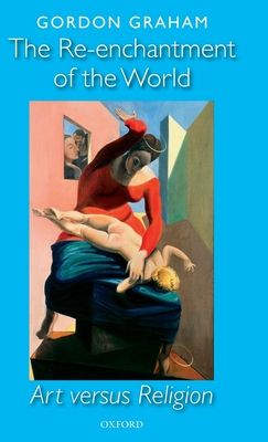 The Re-enchantment of the World : Art versus Religion