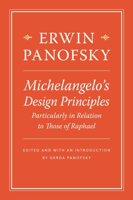 Michelangelo’s Design Principles, Particularly in Relation to Those of Raphael