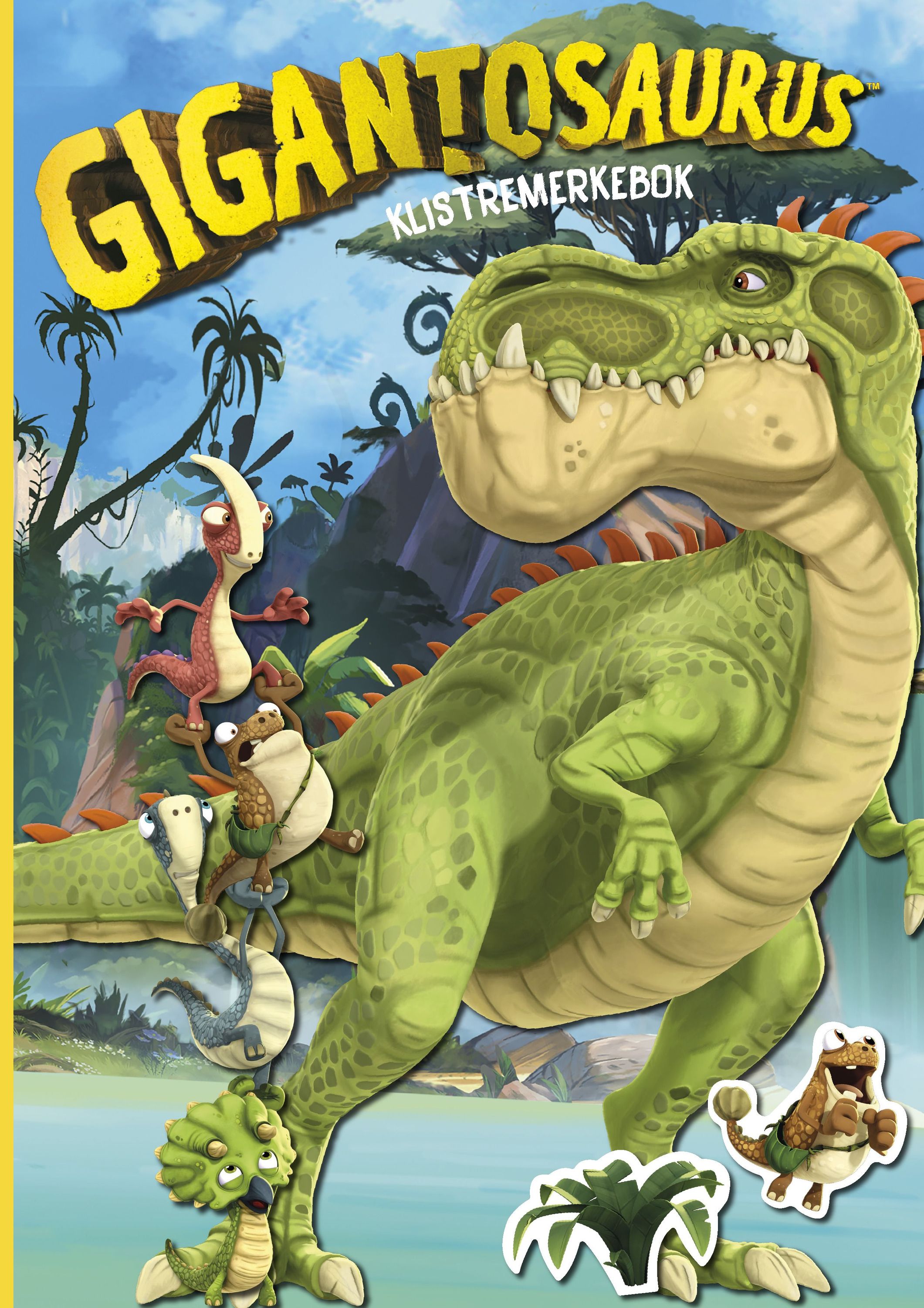 Gigantosaurus : klistremerkebok