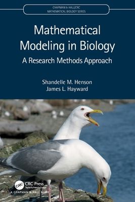 Mathematical Modeling in Biology : A Research Methods Approach
