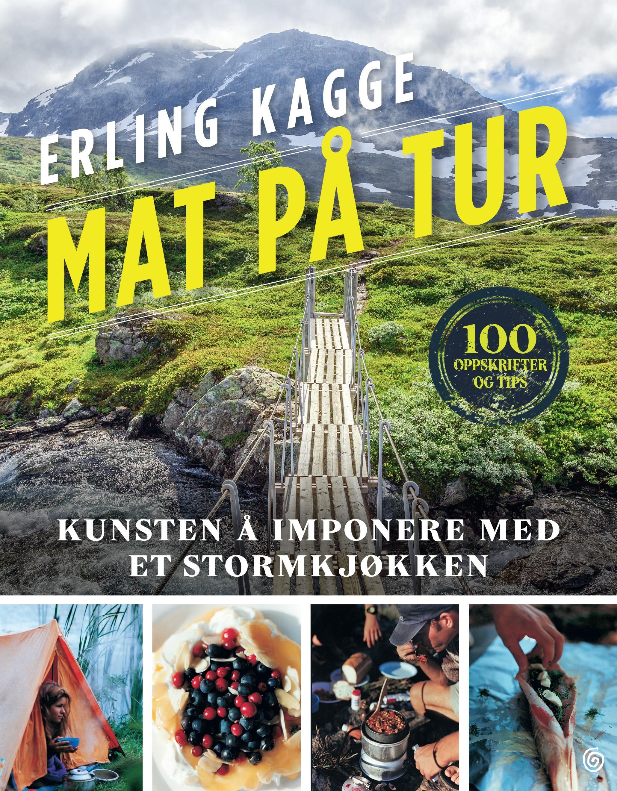 Mat på tur : kunsten å imponere med et stormkjøkken