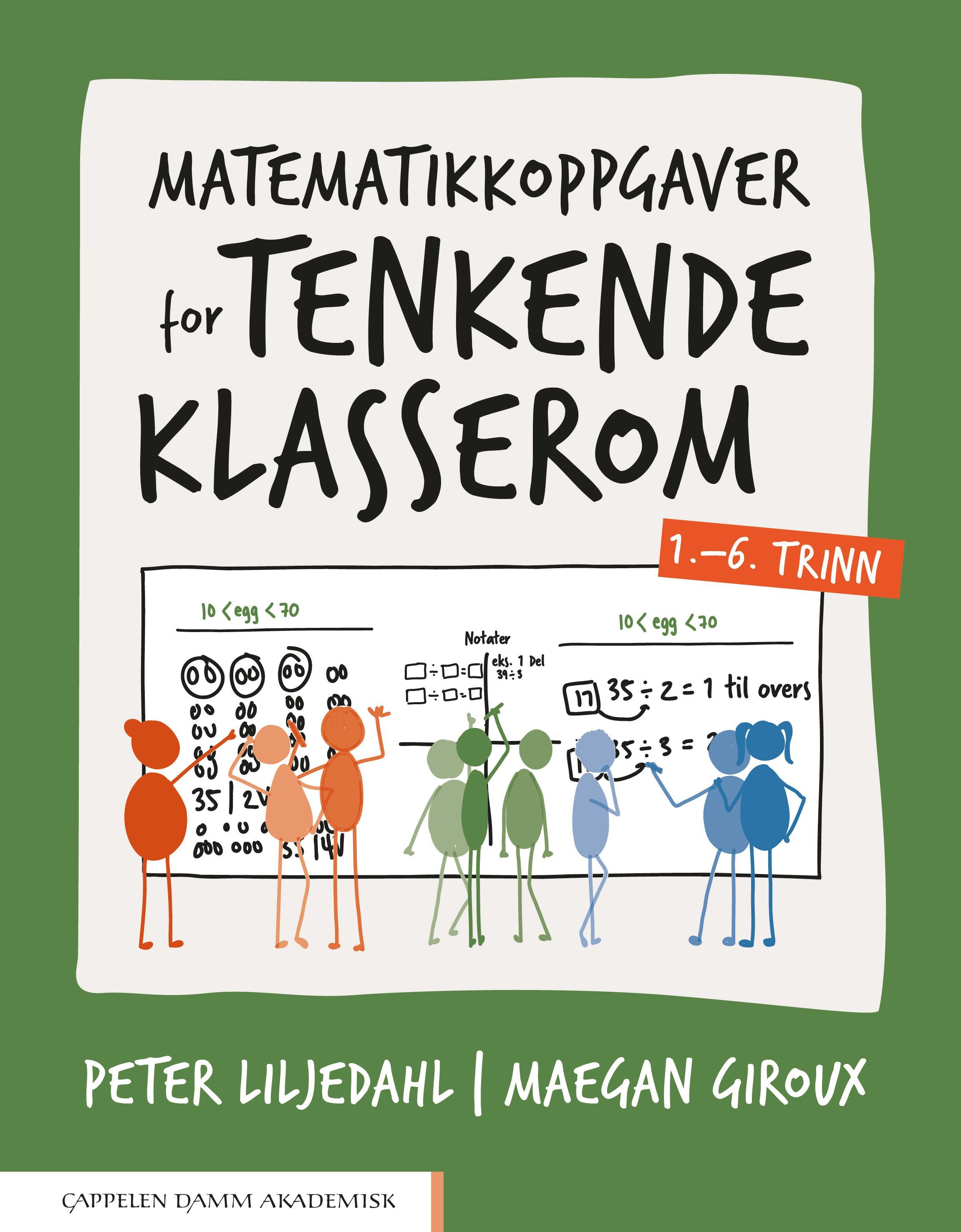 Matematikkoppgaver for tenkende klasserom : 1.-6. trinn