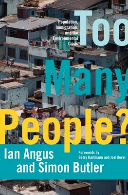 Too Many People? : Population, Immigration, and the Environmental Crisis