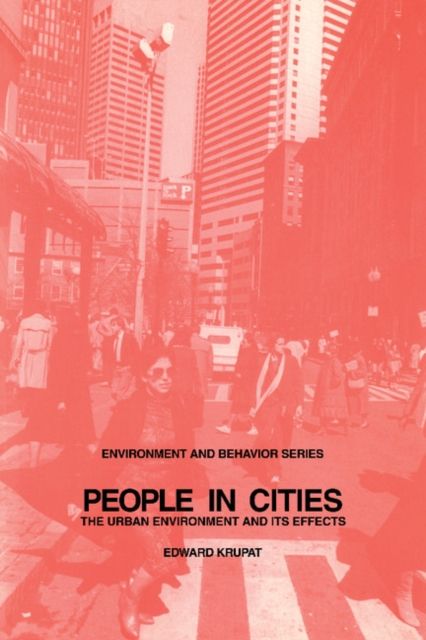 People in Cities : The Urban Environment and its Effects