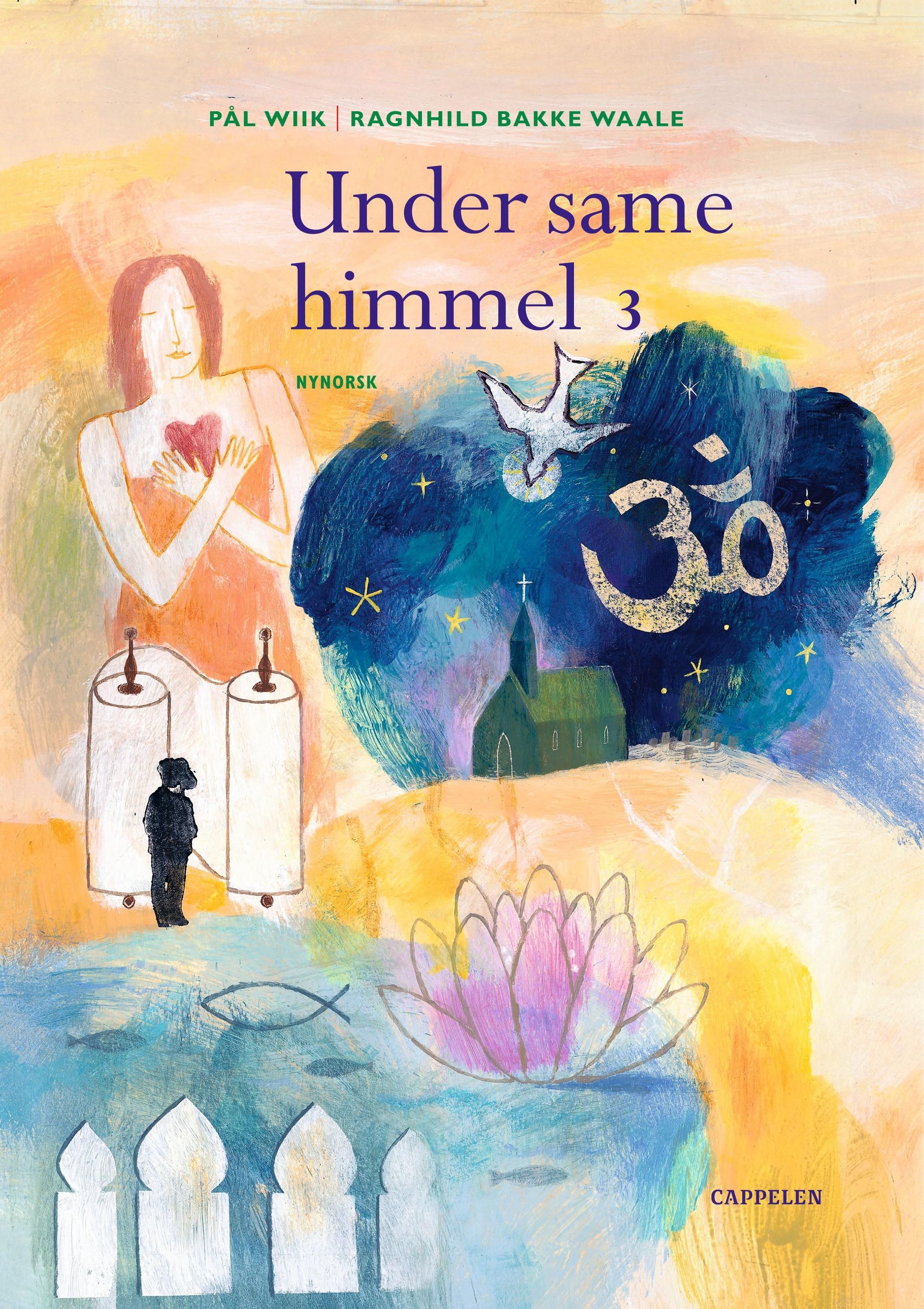 Under same himmel 3 : elevbok