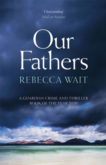 Forsidebilde av Our Fathers : A gripping, tender novel about fathers and sons from the author of I'm Sorry You Feel That Way
