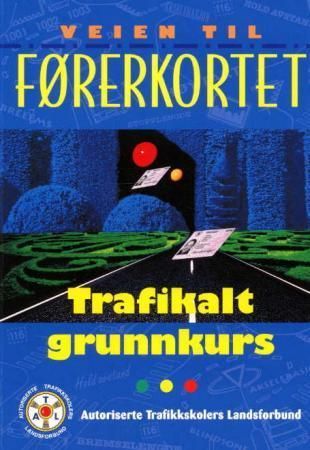 Trafikalt grunnkurs : veien til førerkortet