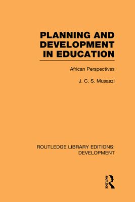 Planning and Development in Education : African Perspectives