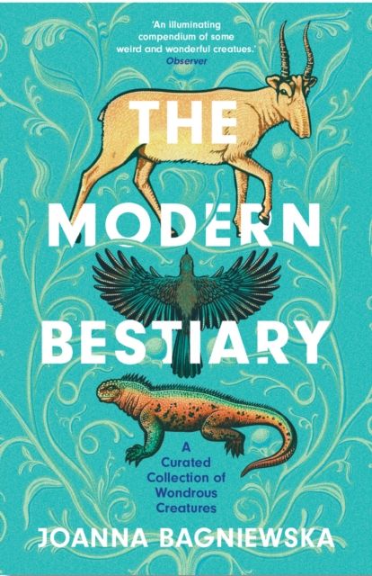 Forsidebilde av The Modern Bestiary : A Curated Collection of Wondrous Creatures