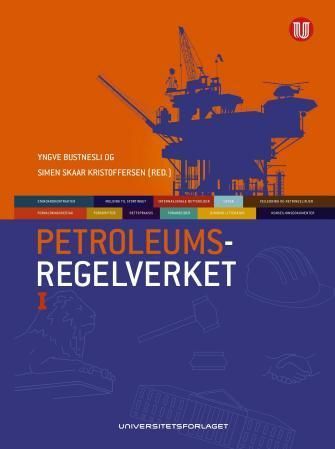 Petroleumsregelverket. Bind I