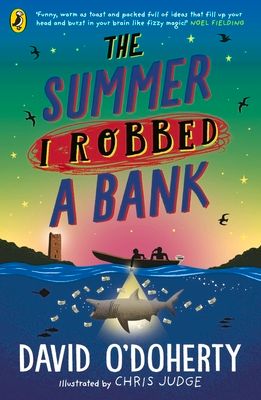 The Summer I Robbed A Bank