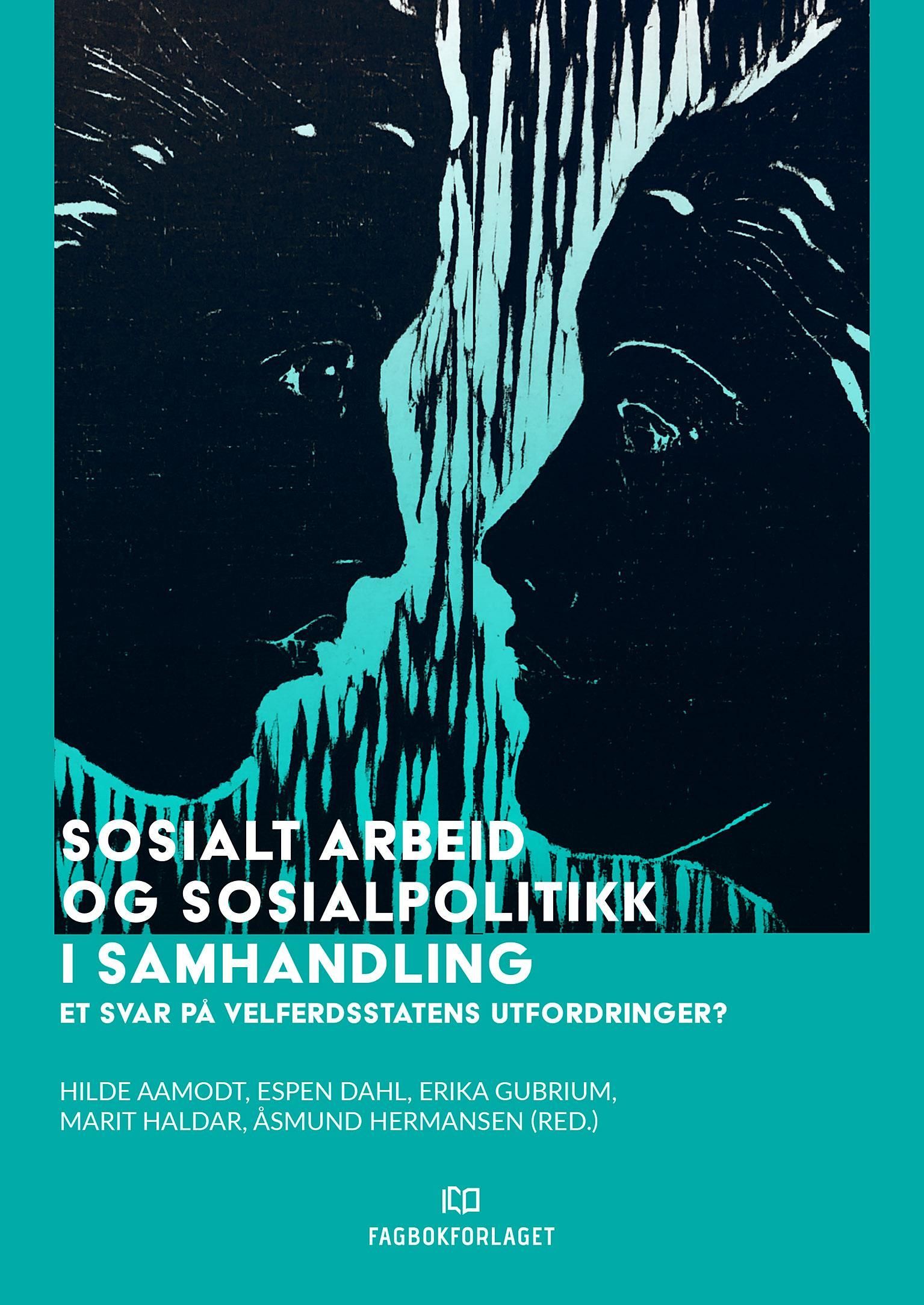 Sosialt arbeid og sosialpolitikk i samhandling : et svar på velferdsstatens utfordringer?