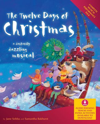 The Twelve Days of Christmas (Book + Download) : A Dastardly Dazzling Musical