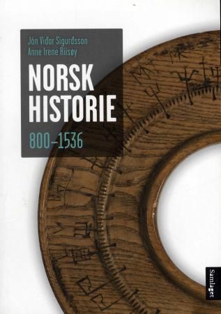 Norsk historie 800-1536 : frå krigerske bønder til lydige undersåttar