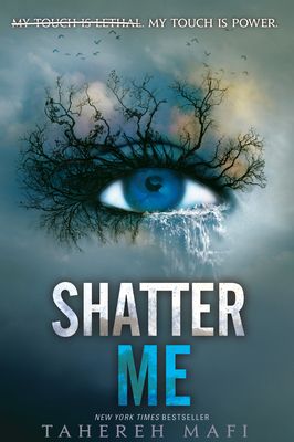 Shatter me