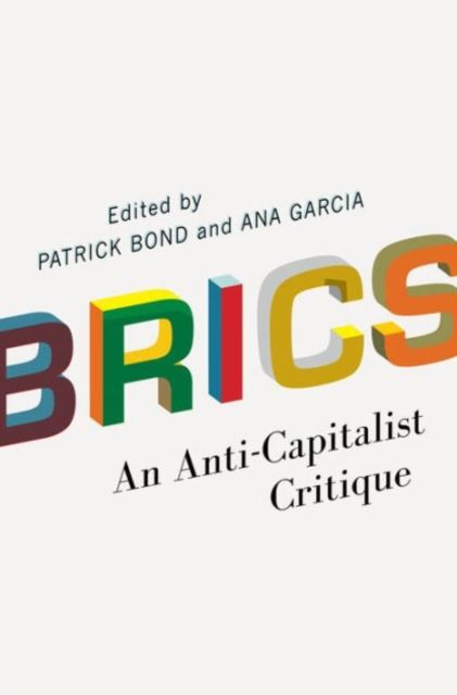 BRICS : An Anti-Capitalist Critique