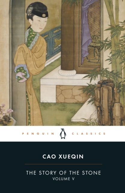 The story of the stone : a Chinese novel. Volume 5. The dreamer wakes