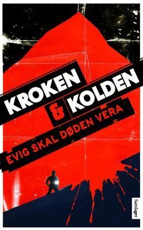 Evig skal døden vera : kriminalroman
