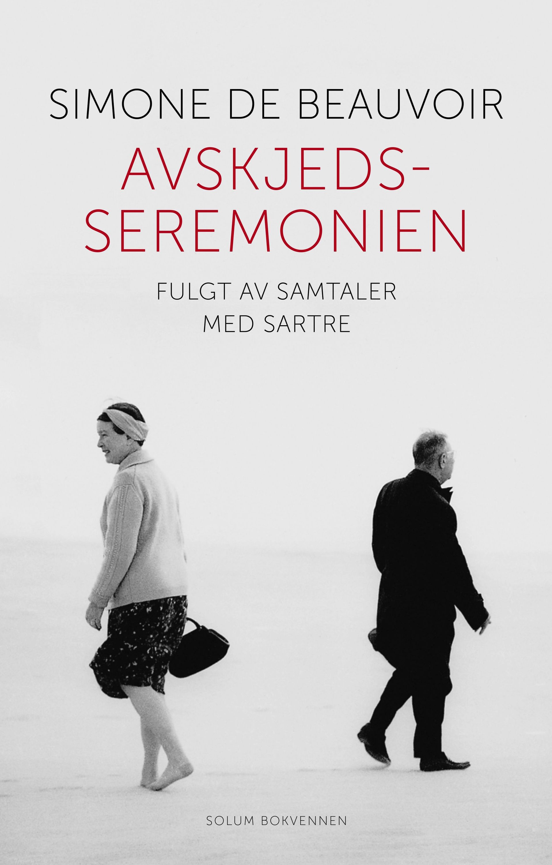Avskjedsseremonien : fulgt av Samtaler med Sartre
