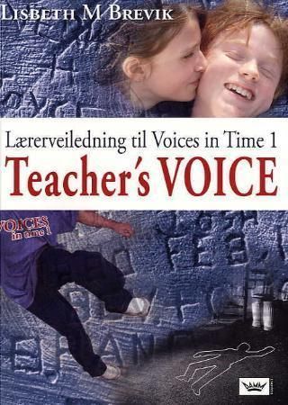 Forsidebilde av Teacher's voice : lærerveiledning til Voices in time 1