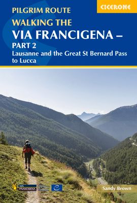 Forsidebilde av Walking the Via Francigena Pilgrim Route - Part 2 : Lausanne and the Great St Bernard Pass to Lucca