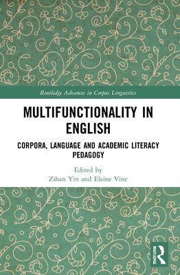 Multifunctionality in English : Corpora, Language and Academic Literacy Pedagogy