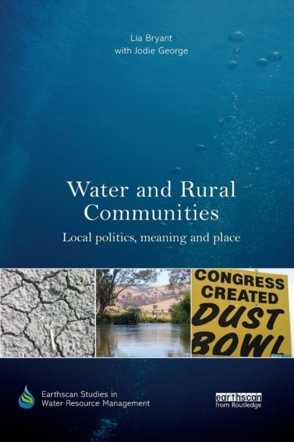 Water and Rural Communities : Local Politics, Meaning and Place