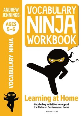 Vocabulary Ninja Workbook for Ages 5-6 : Vocabulary activities to support catch-up and home learning