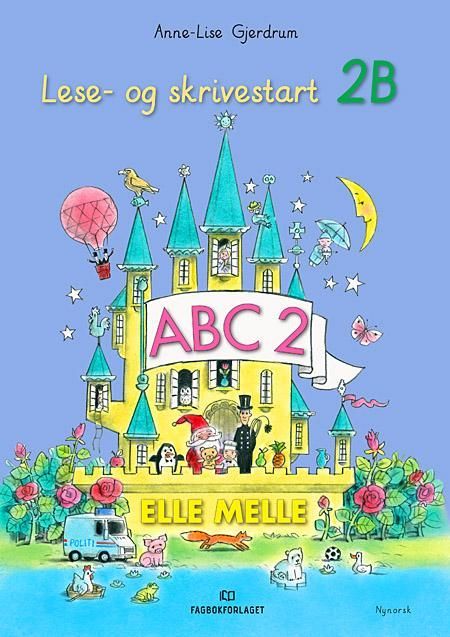 Elle melle : lese- og skrivestart 2B : ABC 2