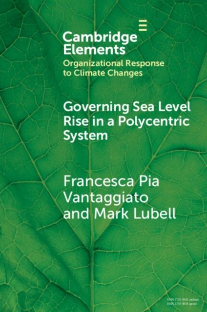 Governing Sea Level Rise in a Polycentric System : Easier Said than Done