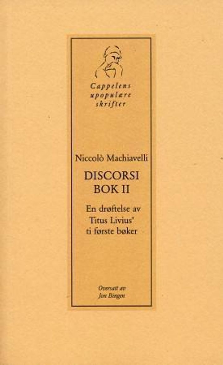 Discorsi : en drøftelse av Titus Livius' ti første bøker. Bok II
