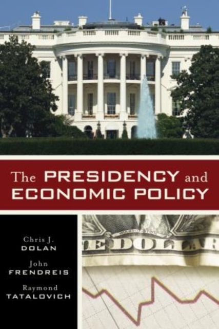 The Presidency and Economic Policy
