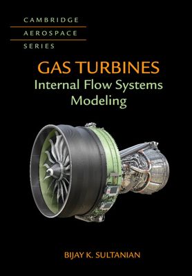 Gas Turbines : Internal Flow Systems Modeling