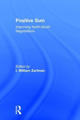 Positive Sum : Improving North-South Negotiations