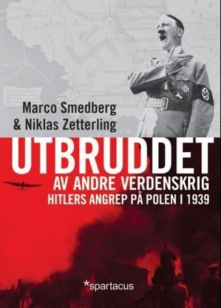 Utbruddet av andre verdenskrig : Hitlers angrep på Polen i 1939