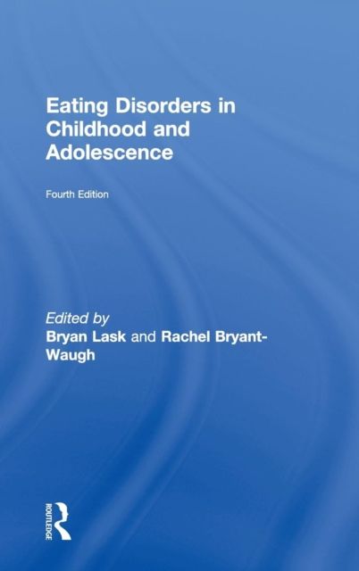 Eating Disorders in Childhood and Adolescence : 4th Edition